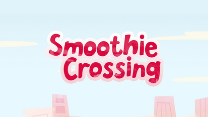 Smoothie Crossing